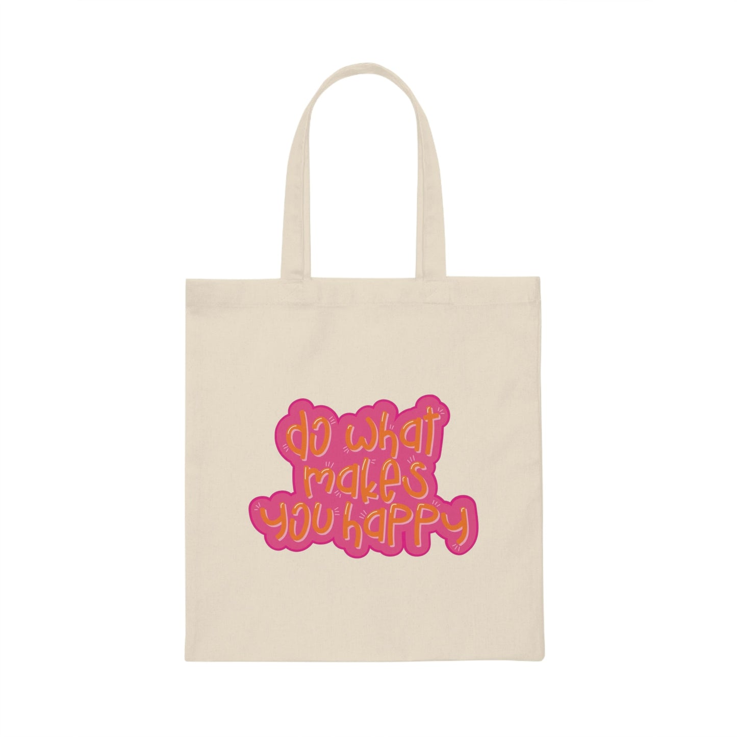 Do What Makes You Happy Canvas Tote Bag