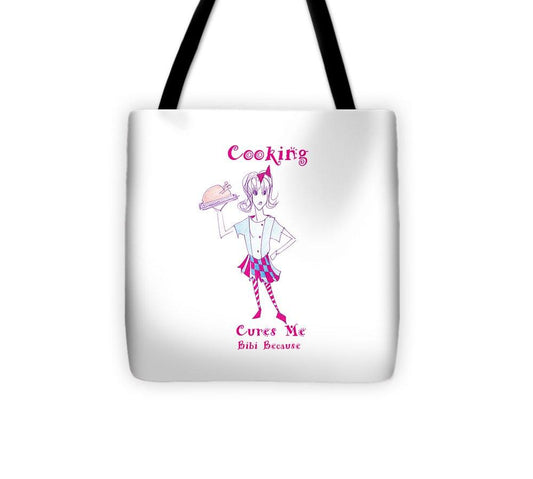 Bibi Because Cooking Cures Me - Tote Bag