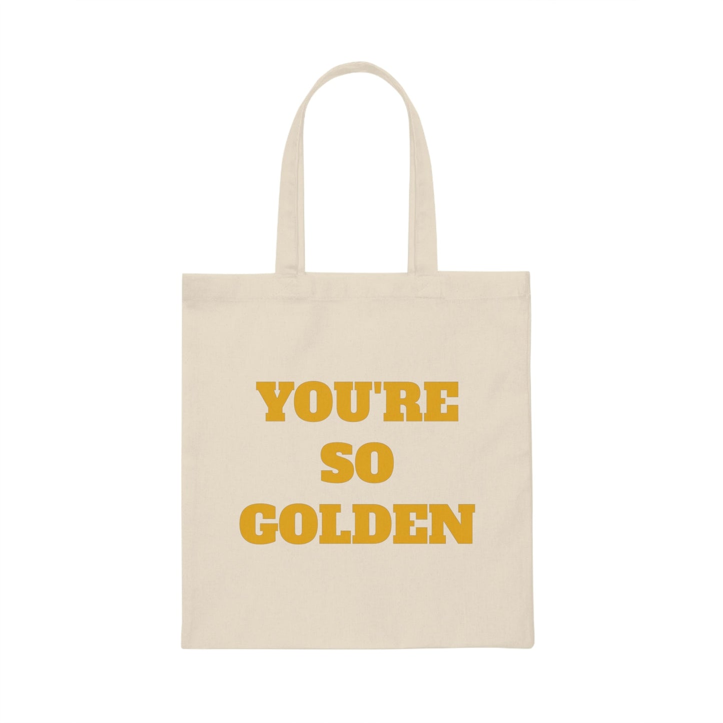 You're So Golden Tote Bag