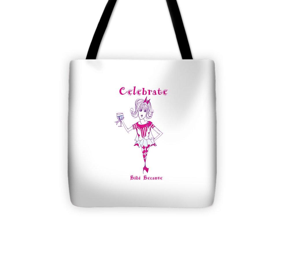 Celebrate Bibi Because - Tote Bag