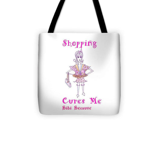 Bibi Because Shopping Cures Me - Tote Bag