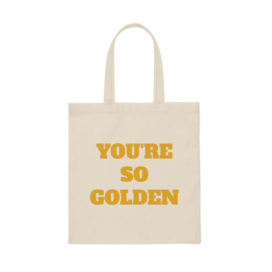 You're So Golden Tote Bag