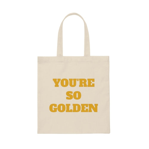 You're So Golden Tote Bag