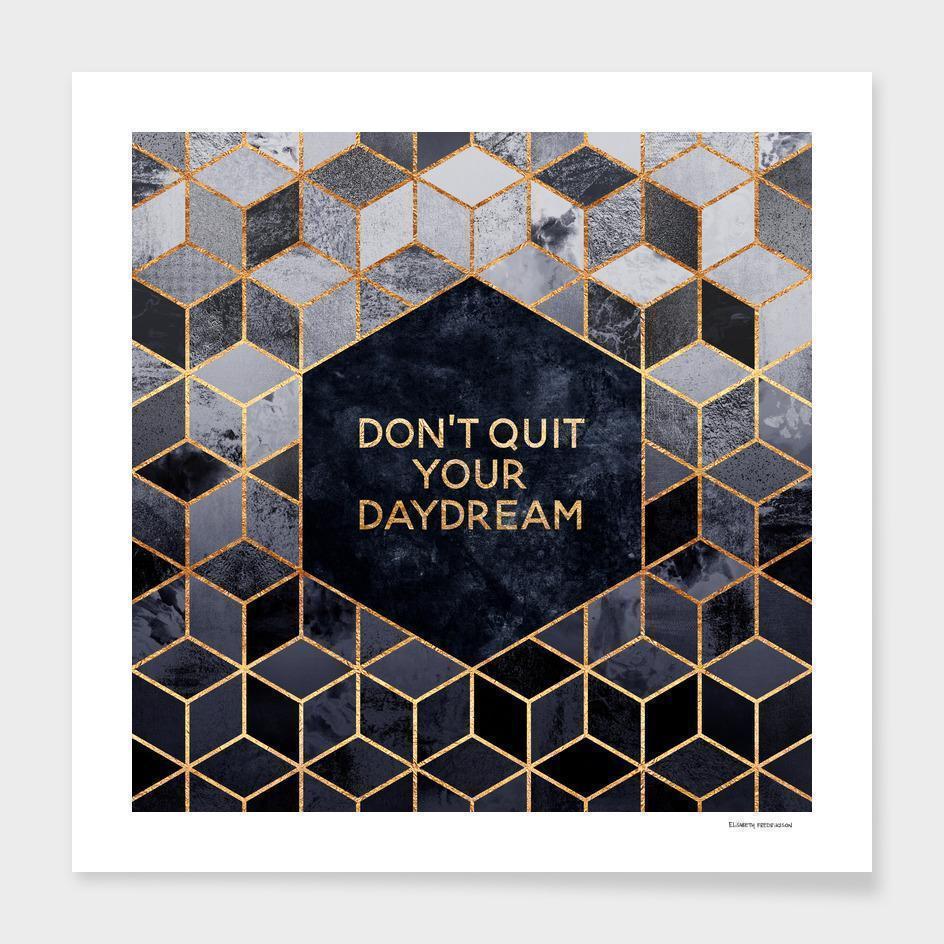 Don't quit your daydream   Frame