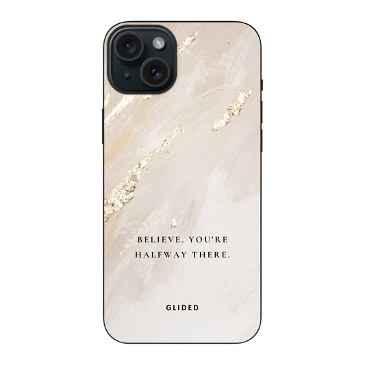 Believe - iPhone 15 Plus Handyhülle